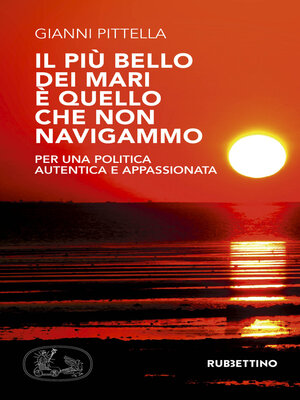cover image of Il più bello dei mari è quello che non navigammo